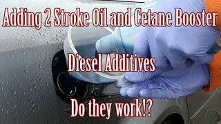 2 Stroke Oil and Cetane added into my fuel!? Talking Diesel Fuel Additives