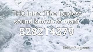 THX intro (The loudest sound known to man) Roblox ID - Roblox Music Code