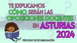 ️CLAVES DE LA CONVOCATORIA DE OPOSICIONES DOCENTES DE ASTURIAS 2024 🟠