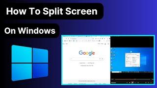 How to Split Screen On a Laptop and PC | Windows 10 and 11