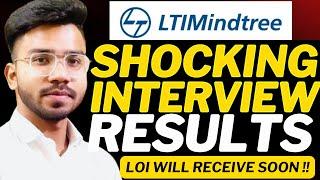 LTIMindtree Shocking Interview Results| LOI will Receive Soon !!