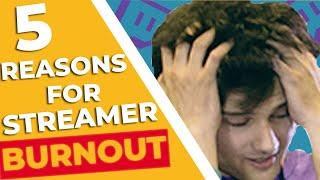 5 Reasons Why Streamers Quit or Get Burnout