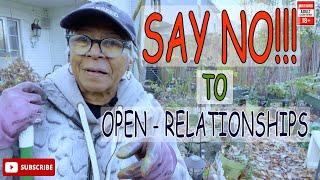 SAY NO TO OPEN RELATIONSHIPS