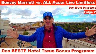 Marriott Bonvoy vs. ALL Accor Live Limitless Treueprogramm Elite Status | Der HON Klartext