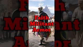 The Holy Armor of The Faith Militant