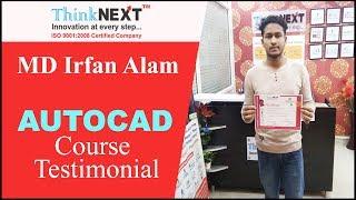 Best Autocad Training Institute in Chandigarh Mohali | IRFAN ALAM | ThinkNEXT Technologies