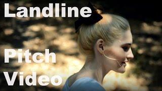 Landline - Short Film Pitch Video!