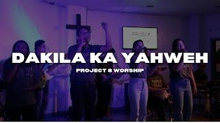 Dakila Ka Yahweh (Official Music Video) - Project 8 Worship