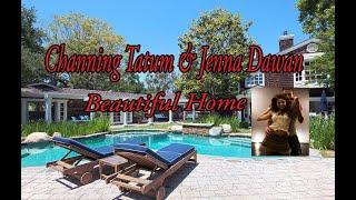 Channing Tatum & Jenna Dewan Home.