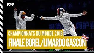 Wuxi 2018 - EH - Finale Borel (FRA) vs Limardo Gascon (VEN)