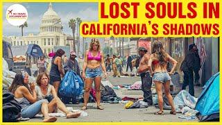 Lost in Paradise: The Hidden Crisis of Homelessness in California - Travel Documentary