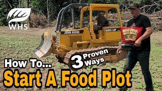 3 Ways To Start A New Food Plot