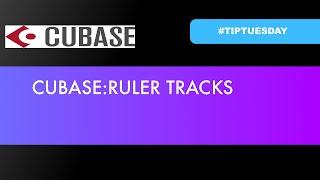 CUBASE- RULER TRACK (#tiptuesday 96)