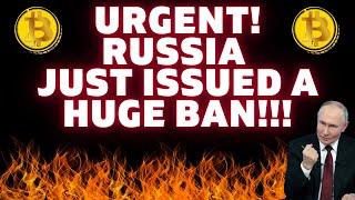 WARNING!  RUSSIA'S New Crypto BAN! XRP and BITCOIN PRICE PREDICTION Update