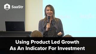 Using Product Led Growth as an Indicator for Investment w/OpenView Venture Partner, Ashley Smith