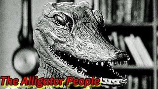 BAD MOVIE REVIEW : The Alligator People (1959) (with Lon Chaney Jr.)