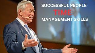 SUCCESSFUL PEOPLE TIME MANAGEMENT SKILLS BY BRIAN TRACY (MOTIVATIONAL VIDEO)