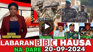 #BBC HAUSA LABARAN YAU NA DARE 20-09-2024 labaran niger na juyin mulki #bbchausa #labaran duniya