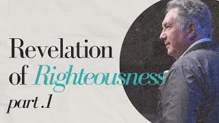 Revelation of Righteousness | Part 1| Mark Hankins Ministries