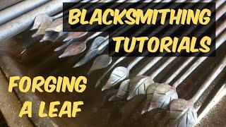 Blacksmithing Tutorial - Forging a Leaf