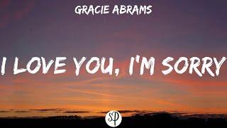 Gracie Abrams - I Love You, I'm Sorry (Lyrics)