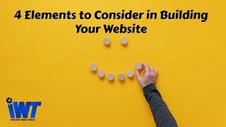 4 Elements to Consider in Building Your Website - Instant Web Tools