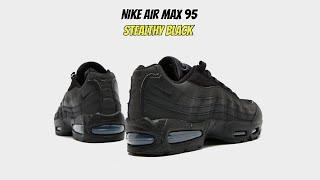 Nike Air Max 95 Stealthy Black