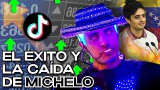 El Éxito y la Caída de MICHELO