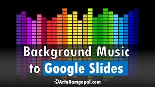 How to Add Background Music to Google Slides