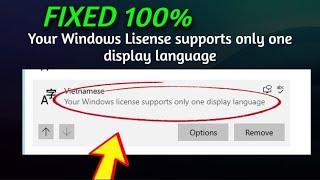 Your Windows license only supports one display language Windows 10/11 (Updated - Method)