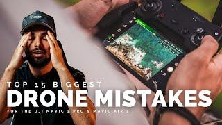 Top 15 BIGGEST Drone Mistakes for DJI MAVIC 2 PRO & MAVIC AIR 2