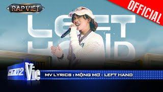 MỘNG MƠ - LEFT HAND ft. 52Hz | Rap Việt 2024 [Mv Lyrics]