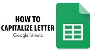 How To Capitalize First Letter In Google Sheets