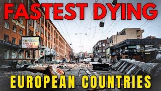 The Dark Reality: TOP 10 Fastest Dying European Countries Exposed