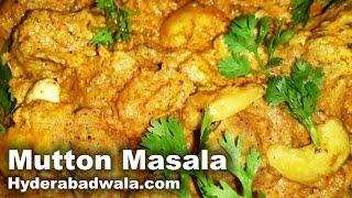 Mutton Masala Recipe Video – How to Cook Hyderabadi Mutton Masala – Easy & Simple Cooking