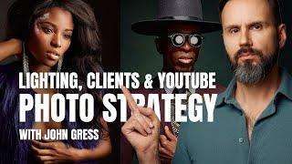 Lighting, Clients & YouTube: Photo Strategy with JOHN GRESS