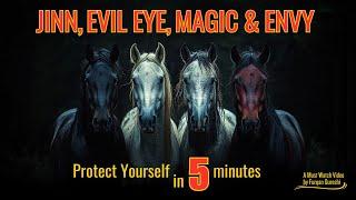 Protect Yourself from EVIL EYE and Jinn in Just 5 Minutes