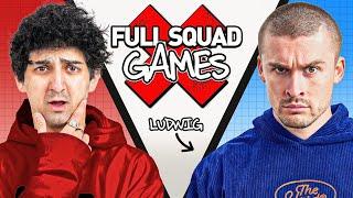 Full Squad Games (Ludwig Edition)