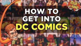 The BEST Introduction to DC Comics — Issue At Hand, Episode 19