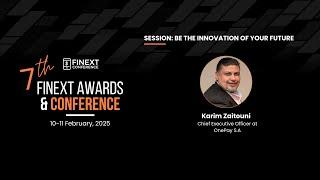 Session | Be the innovation of your future | Karim Zaitouni | FiNext Conference Dubai 2025