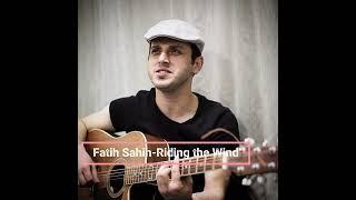 Fatih Sahin - Riding the Wind