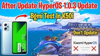 After Update HyperOS 1.0.3 Update In K50i Bgmi Test | K50i Bgmi 3.3 Update Test In 90Fps | Bgmi Test