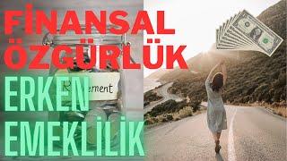 ADIM ADIM FİNANSAL ÖZGÜRLÜK! | FIRE hareketi nedir?