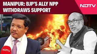 Manipur Violence | Ally NPP Withdraws Support To Biren Government | Manipur Latest News