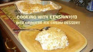 Cooking with Kenshin1913: Ritz Cracker Ice Cream Dessert