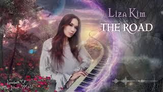 Liza Kim - The Road (ORIGINAL PIANO MUSIC)