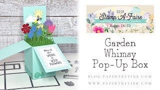 Stamp-A-Faire 2018: Garden Whimsy Pop-Up Box with Lexi Daly