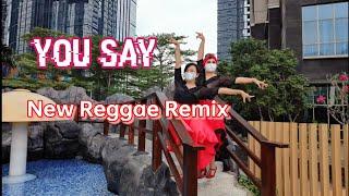 You Say (New Reggae Remix) Choreo by @ErniJasin (INA) & @JulitaChia (INA) - July 2022