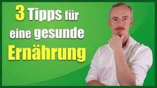 Ernährungsplan - 3 einfache Tipps für eine gesunde Ernährung