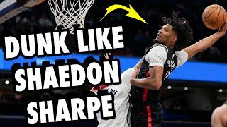 How To Dunk Like Shaedon Sharpe